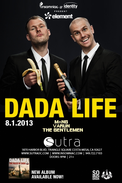 Dada Life - August 1 (Sutra, Costa Mesa)