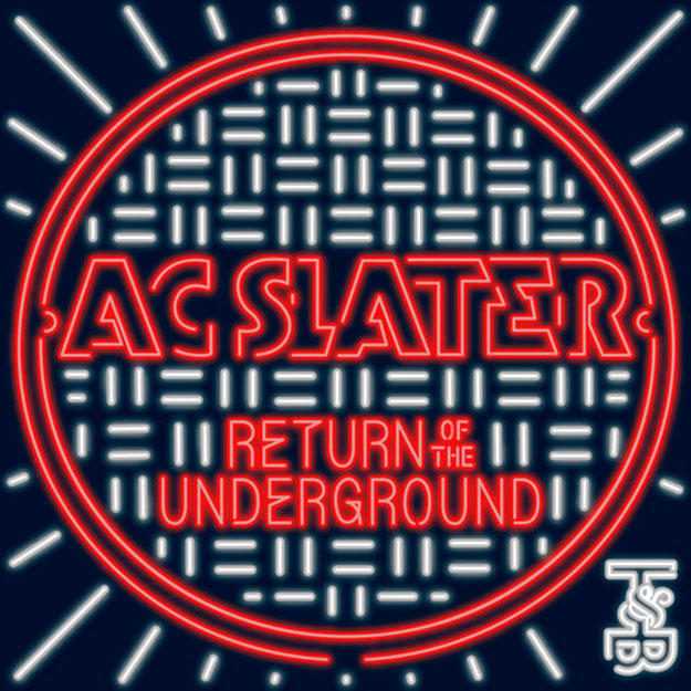 AC Slater - Return of the Underground EP