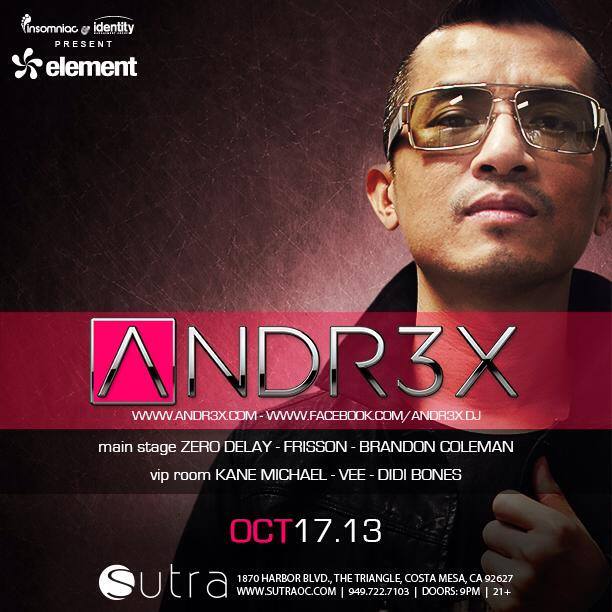 Andr3x - October 17 (Sutra, Costa Mesa)