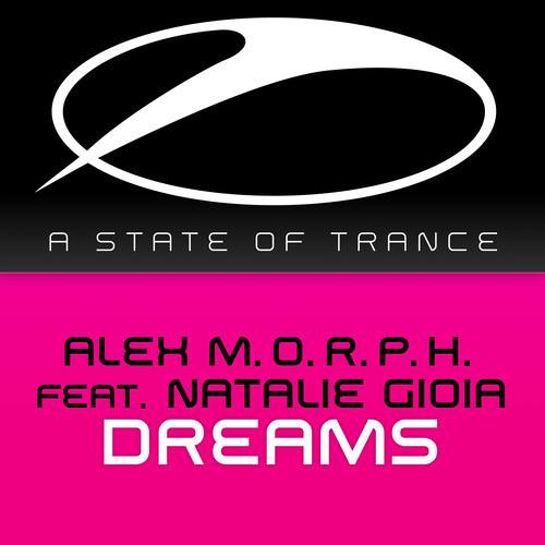 Alex M.O.R.P.H. - Dreams ft. Natalie Gioia (Original Mix)