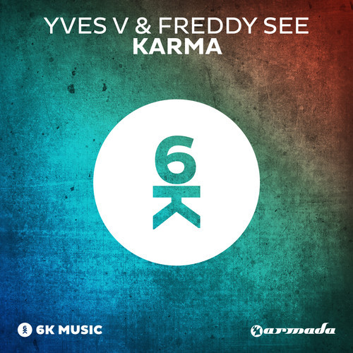 Yves V & Freddy See - Karma (Original Mix)