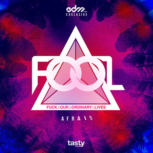 F.O.O.L. - Afraid (Original Mix) [Download]