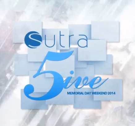 Sutra Five with ATB, Rusko, Stafford Brothers, Michael Woods, & Vice - May 21 through May 25 (Sutra, Costa Mesa)