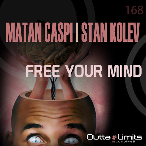 Matan Caspi & Stan Kolev - Free Yor Mind / Getting High EP