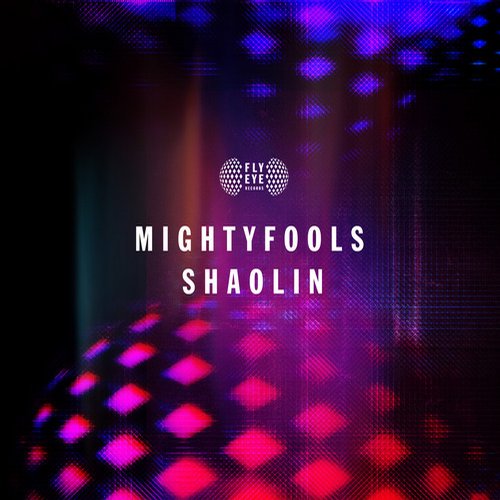 Mightyfools - Shaolin (Original Mix)