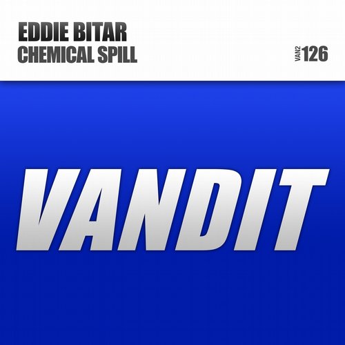 Eddie Bitar - Chemical Spill (Original Mix)