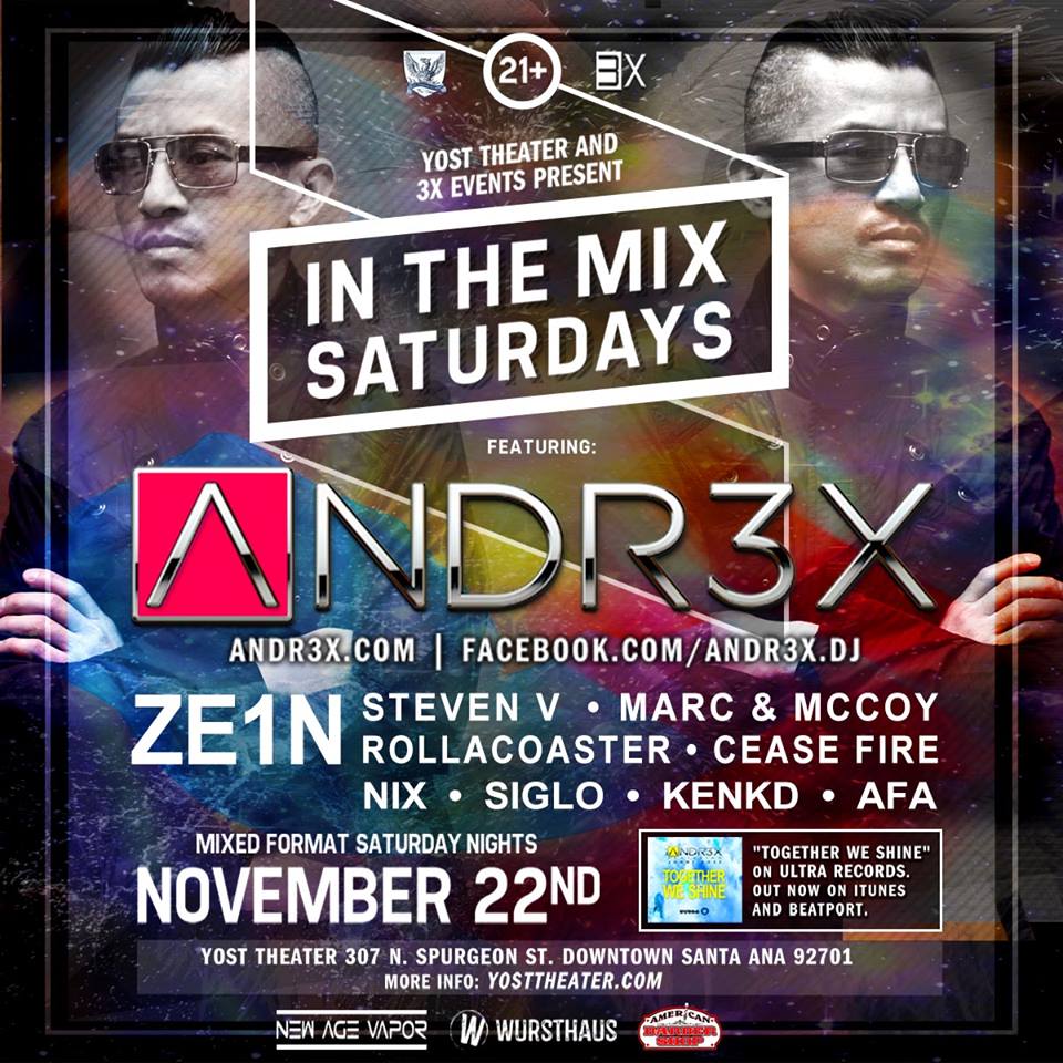 Andr3x - November 22 (Yost Theater, Santa Ana)