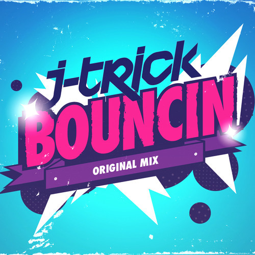 J – Trick – Bouncin (Original Mix) [Free Download]