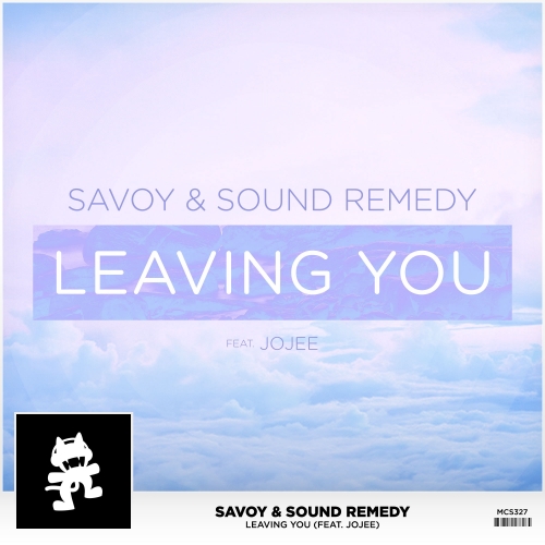 Savoy & Sound Remedy ft. Jojee - Leaving You (Original Mix)