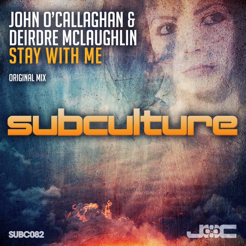 John O'Callaghan & Deirdre McLaughlin - Stay With Me (Original Mix)