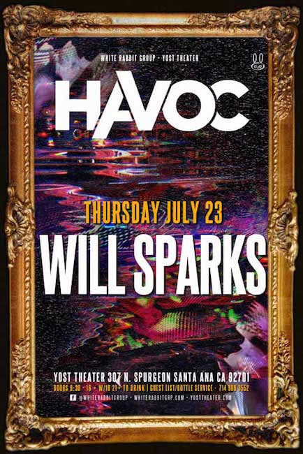 Will Sparks - July 23 (Yost Theater, Santa Ana)