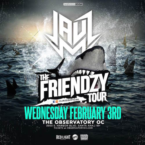 Jauz - February 3 (Observatory, Santa Ana)