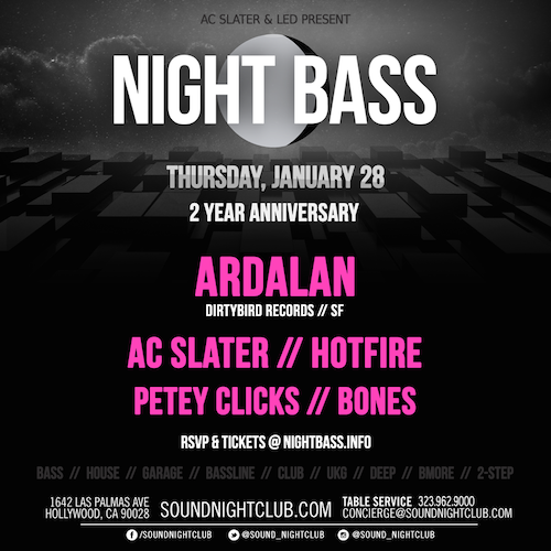 Night Bass 2 Year Anniversary - January 28 (Sound Nightclub, Los Angeles)