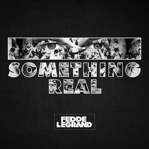 Fedde Le Grand - Something Real (Album)