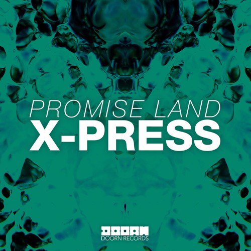 Promise Land - X-Press (Original Mix)