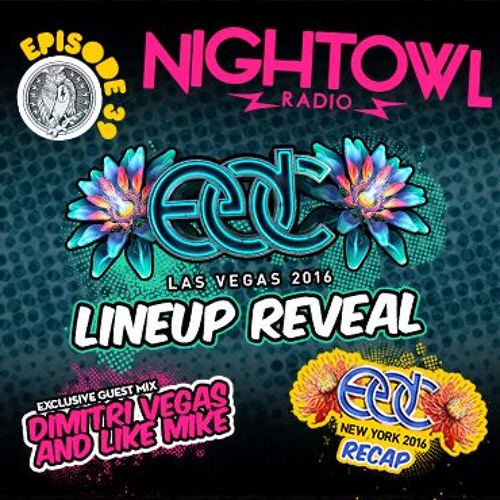 Night Owl Radio 039 + EDC Las Vegas Lineup Reveal