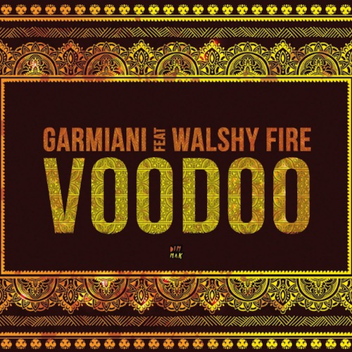 garmiani-voodoo-ft-walshy-fire-original-mix