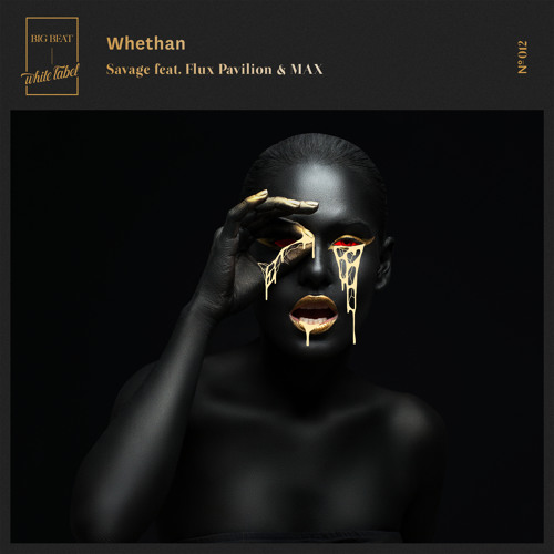 whethan-savage-ft-flux-pavilion-max-original-mix