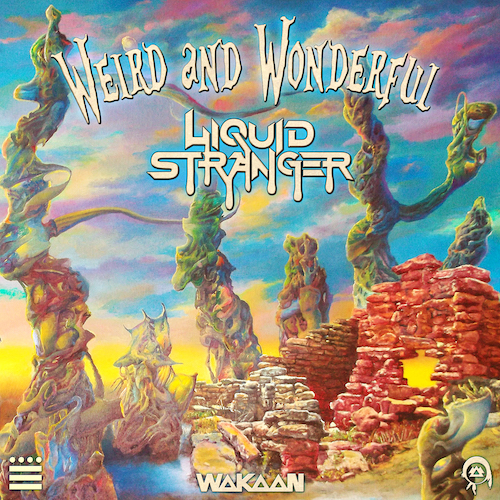 Liquid Stranger - Weird & Wonderful EP [Free Download]