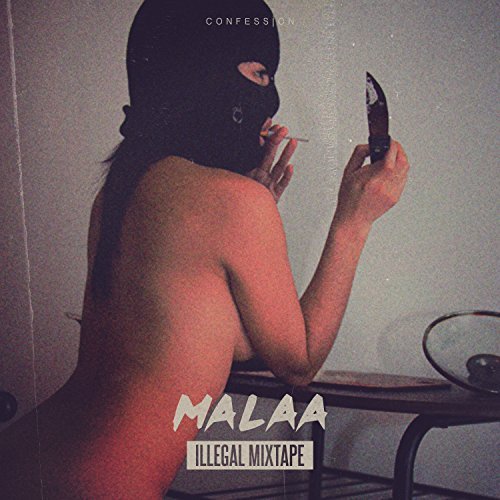 Malaa - Illegal Mixtape (Compilation Album)