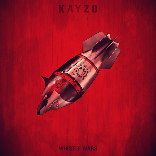 Kayzo - Whistle Wars (Original Mix)